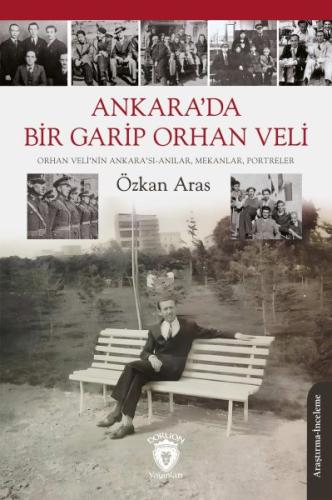 Kurye Kitabevi - Ankara’da Bir Garip Orhan Veli(Orhan Veli’nin Ankara’