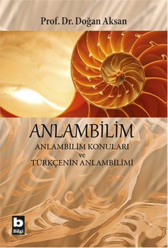 Kurye Kitabevi - Anlambilim-Anlambilim Konuları ve Türkçenin Anlambili