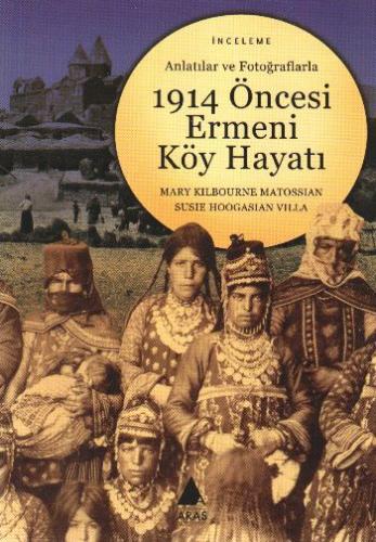Kurye Kitabevi - Anlatılar ve Fotoğraflarla 1914 Öncesi Ermeni Köy Hay