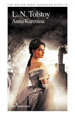 Kurye Kitabevi - Anna Karenina-İlgi Kültür Sanat Klasikleri Dizisi 74