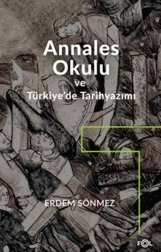 Kurye Kitabevi - Annales Okulu ve Türkiye’de Tarihyazımı