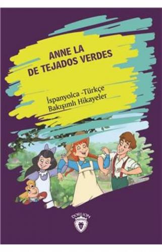 Kurye Kitabevi - Anne La De Tejados Verdes-İspanyolca Türkçe Bakışımlı