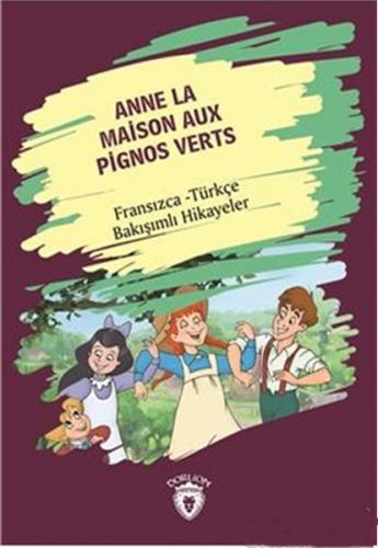 Kurye Kitabevi - Anne La Maison Aux Pignos Verts-Fransızca Türkçe Bakı
