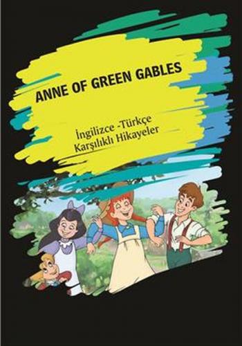 Kurye Kitabevi - Anne Of Green Gables (Ingilizce-Türkçe Karşılıklı Hik
