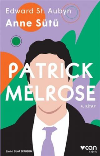 Kurye Kitabevi - Patrick Melrose 4-Anne Sütü