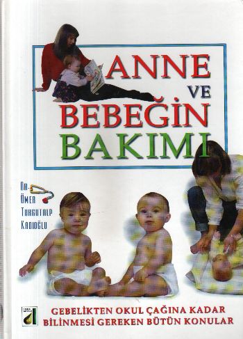 Anne ve Bebeğin Bakımı (Ciltli)