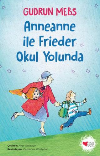 Kurye Kitabevi - Anneanne ile Frieder Okul Yolunda