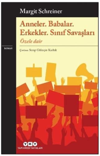 Anneler. Babalar. Erkekler. Sınıf Savaşları Özele Dair - Münzevi Kitab