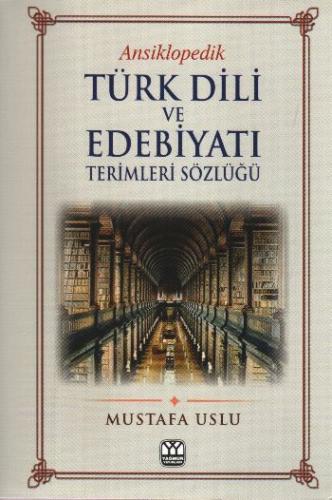 Kurye Kitabevi - Ansiklopedik Türk Dili ve Edebiyatı Terimleri Sözlüğü