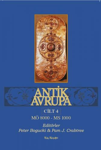 Kurye Kitabevi - Antik Avrupa 4. Cilt MÖ 8000-MS1000