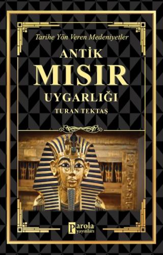 Antik Mısır Uygarlığı - Tarihe Yön Veren Medeniyetler - Münzevi Kitabe