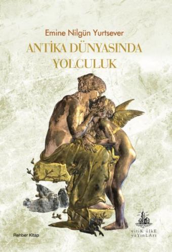 Antika Dünyasında Yolculuk - Münzevi Kitabevi