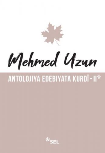 Antolojiya Edebiyata Kurdî - II - Münzevi Kitabevi