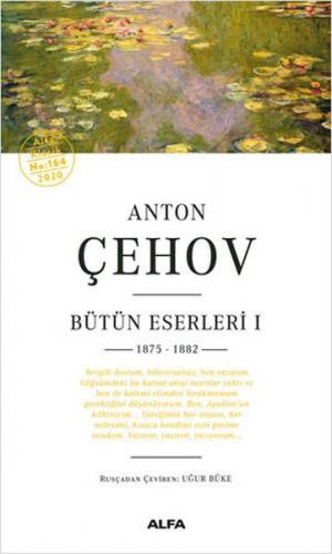 Kurye Kitabevi - Anton Çehov Bütün Eserleri I 1875-1882