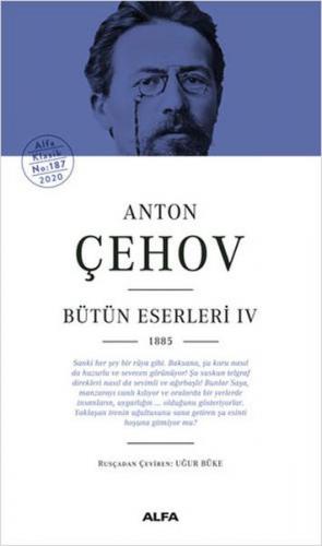 Kurye Kitabevi - Anton Çehov Bütün Eserleri IV 1885-Ciltli