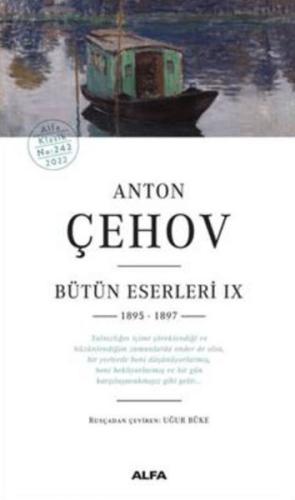 Anton Çehov Bütün Eserleri IX 1895 -1897 - Münzevi Kitabevi
