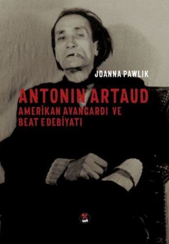 Kurye Kitabevi - Antonin Artaud Amerikan Avangardı ve Beat Edebiyatı