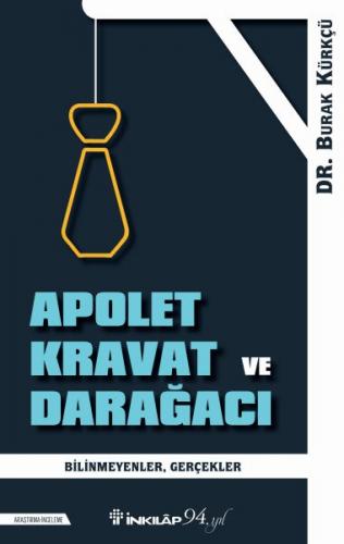 Kurye Kitabevi - Apolet Kravat ve Darağacı