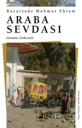 Kurye Kitabevi - Araba Sevdası Günümüz Türkçesiyle