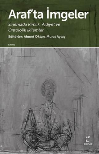 Araf’ta İmgeler - Sinemada Kimlik, Aidiyet ve  Ontolojik İkilemler
