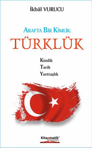 Kurye Kitabevi - Arafta Bir Kimlik Türklük