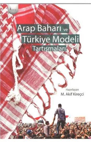 Kurye Kitabevi - Arap Baharı ve Türkiye Modeli Tartışmaları