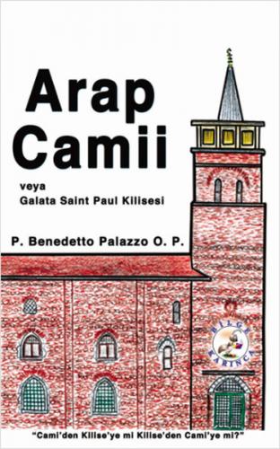 Kurye Kitabevi - Arap Camii veya Galata Saint Paul Kilisesi