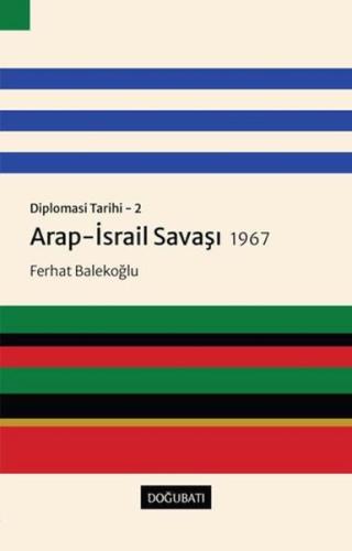 Kurye Kitabevi - Arap-İsrail Savaşı 1967 - Diplomasi Tarihi 2