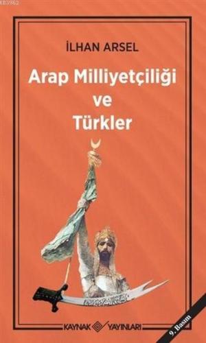 Kurye Kitabevi - Arap Milliyetçiliği ve Türkler