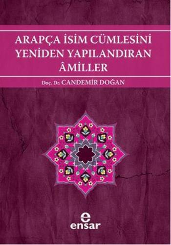 Kurye Kitabevi - Arapça İsim Cümlesini Yeniden Yapılandıran Amiller