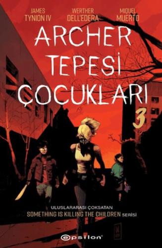 Archer Tepesi Çocukları 3 - Münzevi Kitabevi