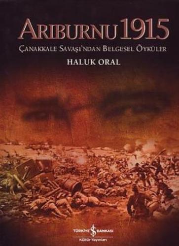 Kurye Kitabevi - Arıburnu 1915 Çanakkale Savaşından Belgesel Öyküler