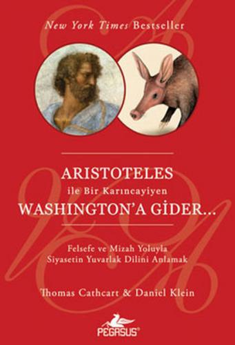 Kurye Kitabevi - Aristoteles İle Bir Karıncayiyen Washıngton'a Gider..