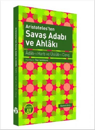 Aristoteles'ten Savaş Adabı ve Ahlakı  Adab-ı Harb ve Üslub-ı Ceng