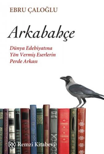 Kurye Kitabevi - Arkabahçe - Dünya Edebiyatina Yön Vermis Eserlerin Pe