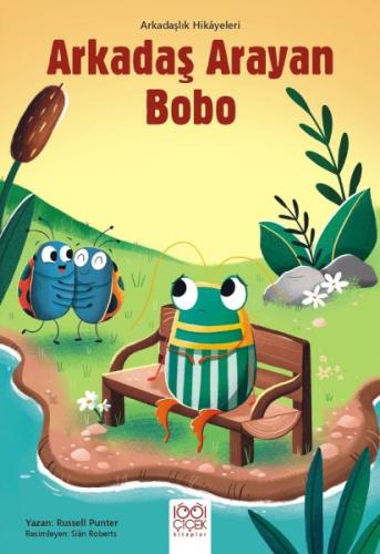 Arkadaş Arayan Bobo - Arkadaşlık Hikayeleri - Münzevi Kitabevi