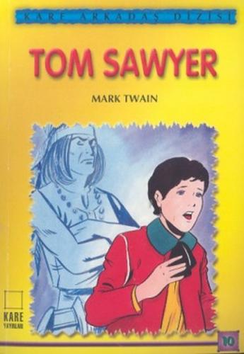 Kurye Kitabevi - Arkadaş Dizisi 10 Tom Sawyer