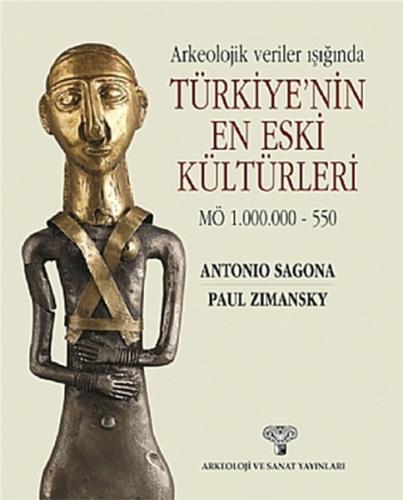 Kurye Kitabevi - Arkeolojik Veriler Işığında Türkiye'nin En Eski Kültü