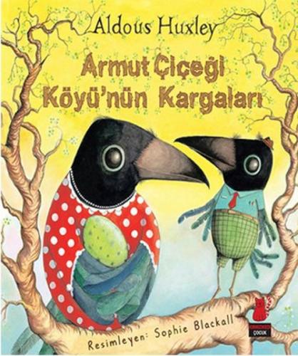 Armut Çiçeği Köyünün Kargaları - Münzevi Kitabevi
