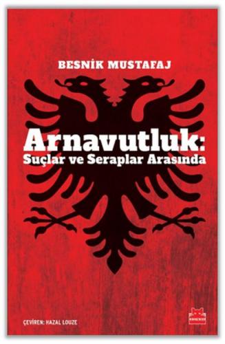 Kurye Kitabevi - Arnavutluk: Suçlar ve Seraplar Arasında
