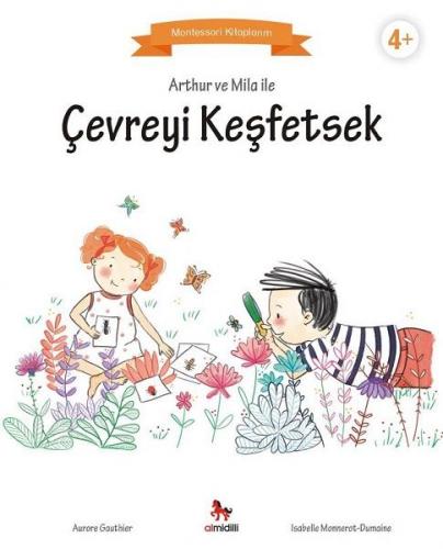 Kurye Kitabevi - Arthur ve Mila İle Çevreyi Keşfetsek-Montessori Kitap