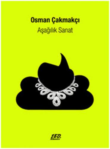 Aşağılık Sanat - Münzevi Kitabevi