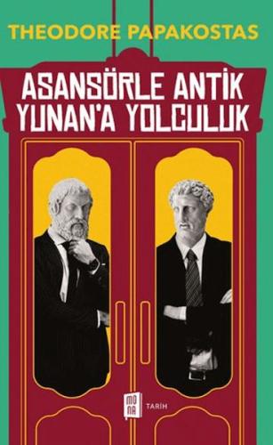 Asansörle Antik Yunan’a Yolculuk