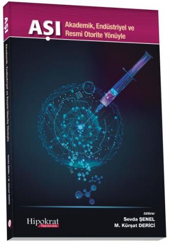 Kurye Kitabevi - Aşı Akademik, Endüstriyel ve Resmi Otorite Yönüyle