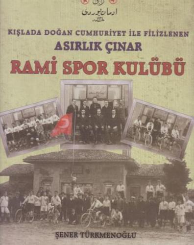 Kurye Kitabevi - Asırlık Çınar Rami Spor Kulübü-Ciltli