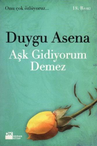 Aşk Gidiyorum Demez - Münzevi Kitabevi
