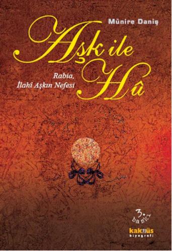 Aşk ile Hu Rabia, İlahi Aşkın Nefesi - Münzevi Kitabevi