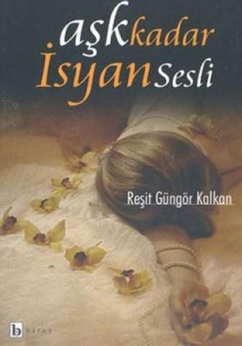 Aşk Kadar İsyan Sesli - Münzevi Kitabevi