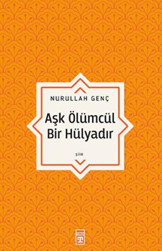 Aşk Ölümcül Bir Hülyadır - Münzevi Kitabevi