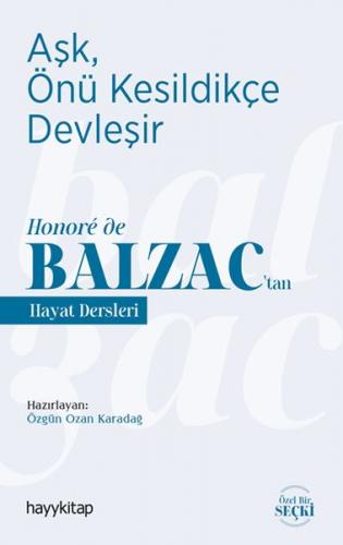 Kurye Kitabevi - Aşk, Önü Kesildikçe Devleşir Honore de Balzactan Haya